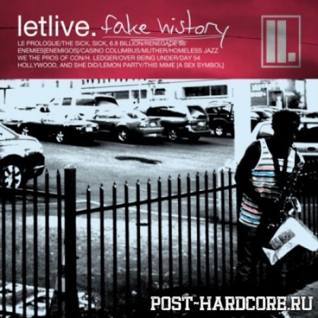 Letlive - Fake History (Eu Advance) (2011)