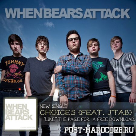 When Bears Attack - Choices [single] (2011)