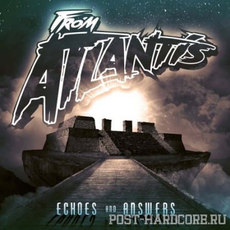 From Atlantis - Echoes And Answers [EP] (2011)