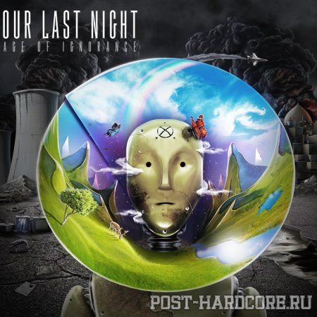 Our Last Night - Age Of Ignorance (Deluxe Edition) (2012)