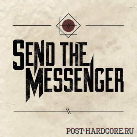 Send The Messenger - Send The Messenger [EP] (2012)