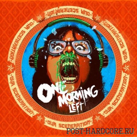 One Morning Left - Our Sceneration (Deluxe Edition) (2013)