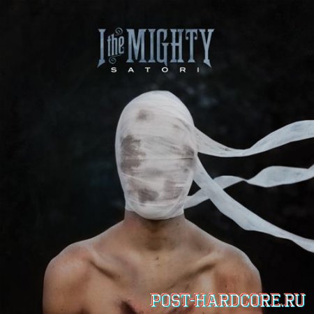 I The Mighty - Satori (2013)