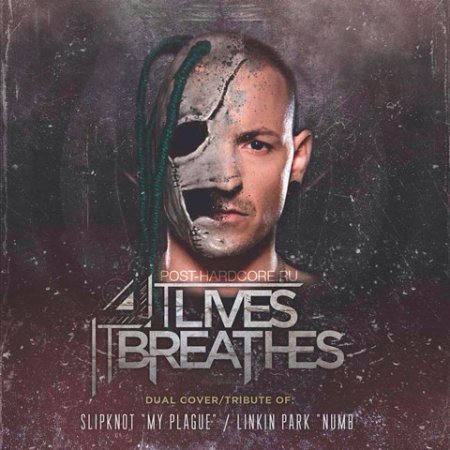 It Lives, It Breathes - My Plague/Numb [singles] (2013)