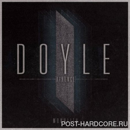 Doyle Airence - Monolith (2013)