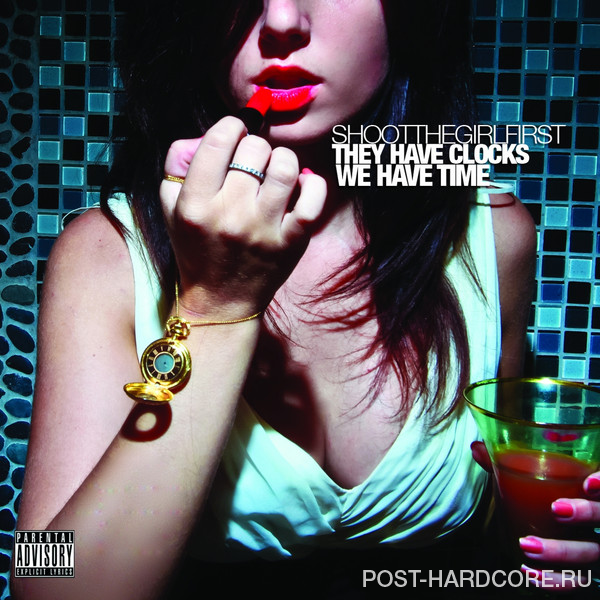 Shoot The Girl First - They Have Clocks, We Have Time [EP] (2011)