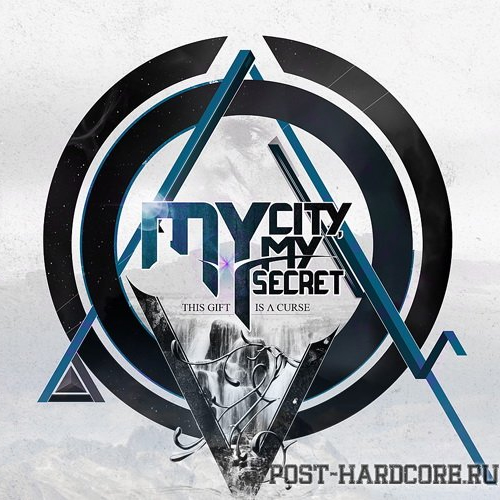 My City My Secret - This Gift Is A Curse [single] (2011)