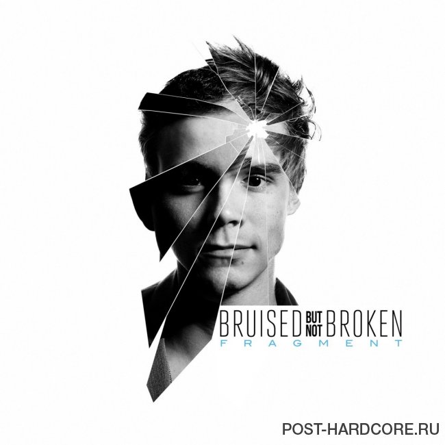 Bruised But Not Broken - Fragment  (2014)