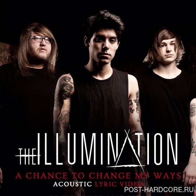 The Illumination - A Chance to Change My Ways [single] (2015)