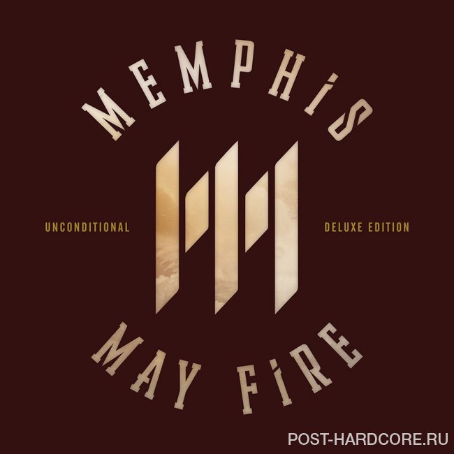 Memphis May Fire - Unconditional (Deluxe Edition) (2015)