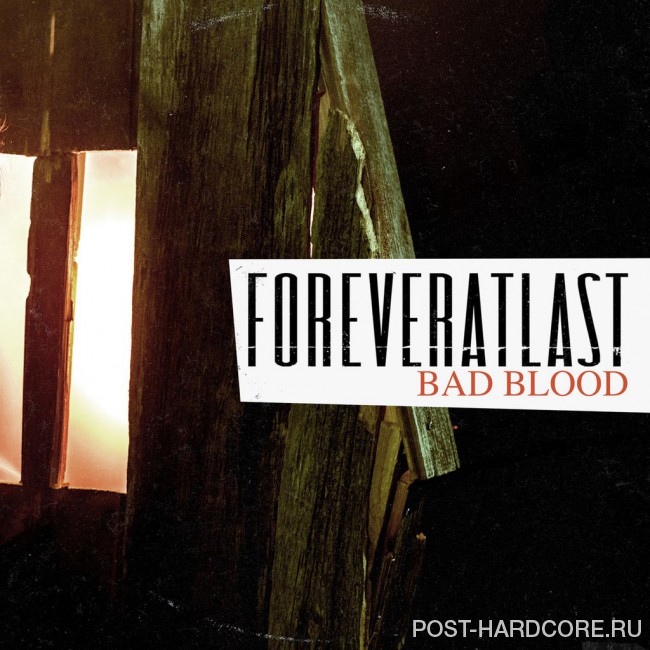 ForeverAtLast - Bad Blood [single] (2015)