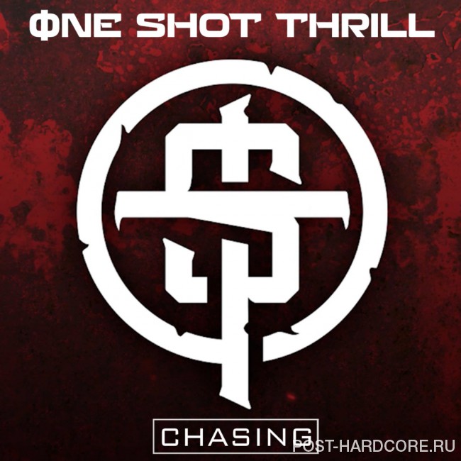 One Shot Thrill - Chasing [single] (2015)