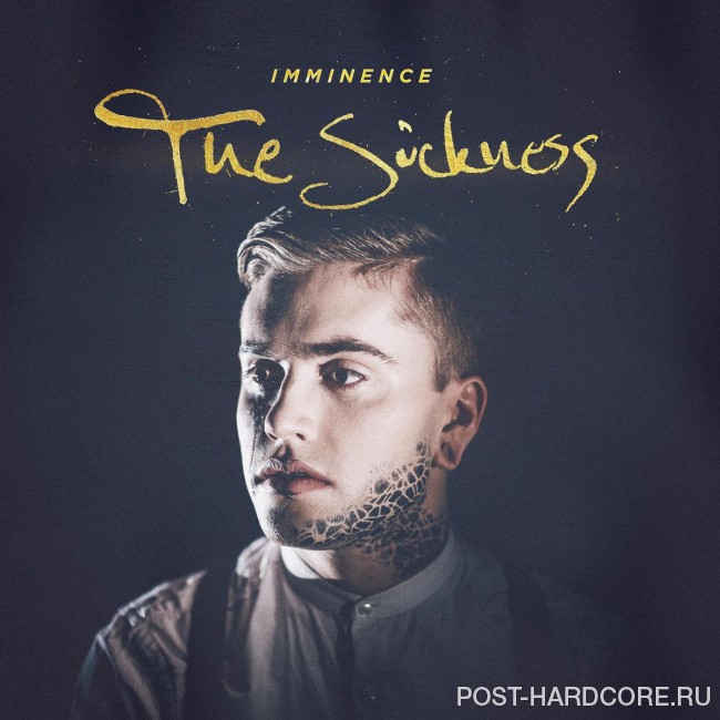 Imminence - The Sickness [single] (2016)