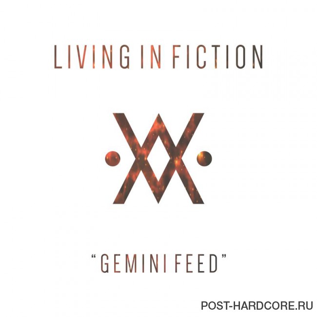Living in Fiction - Gemini Feed [single] (2016)