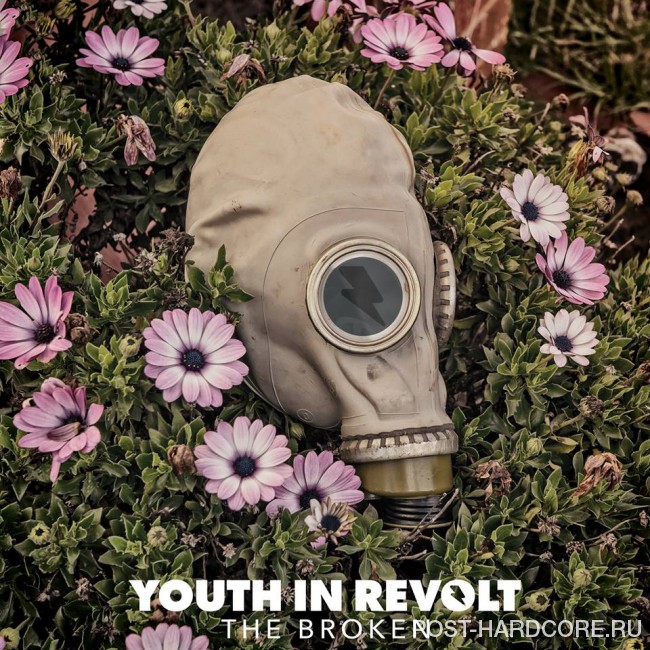 Youth In Revolt - The Broken (2017)