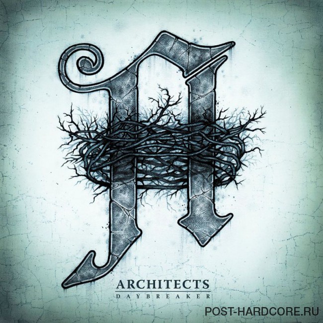 Architects - Daybreaker (Deluxe Edition) (2012)