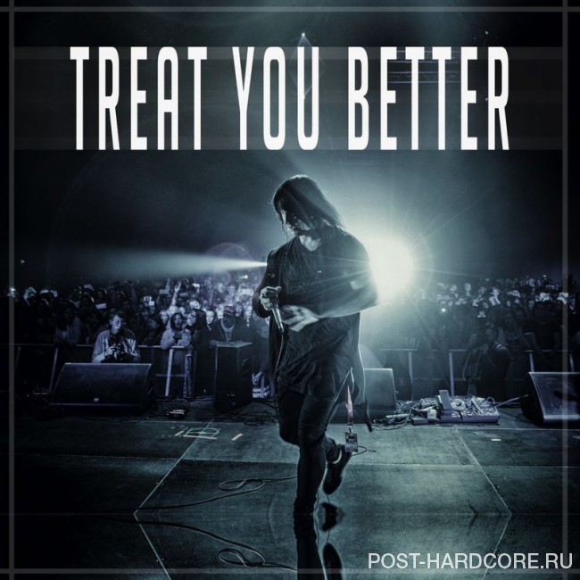 Death Come Cover Me - Treat You Better [single] (2016)