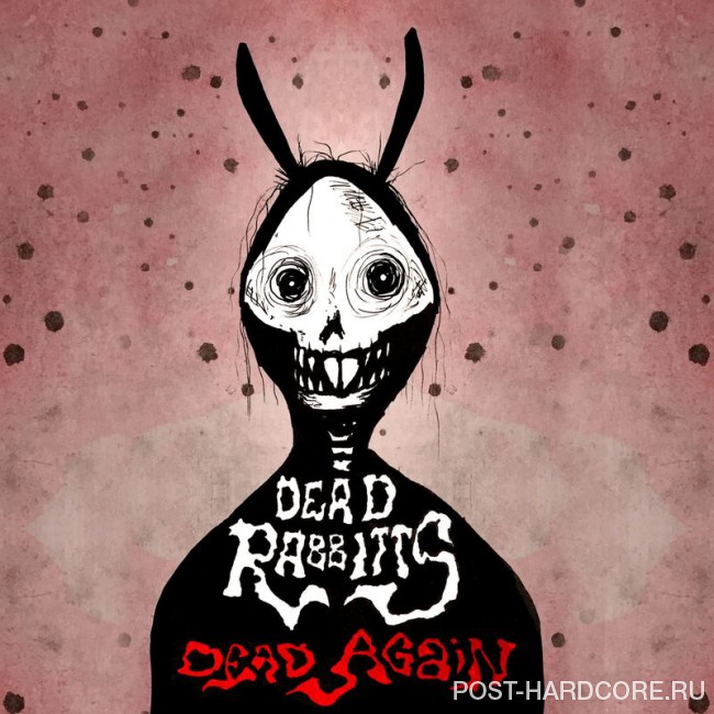 Dead Rabbitts - Dead Again [single] (2017)