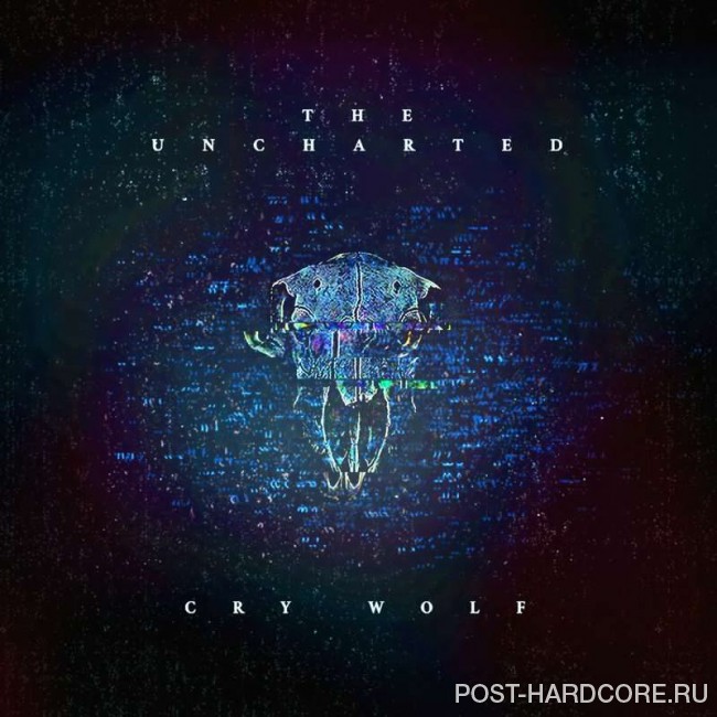 The Uncharted - Cry Wolf [single] (2017)