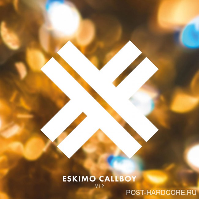 Eskimo Callboy - VIP [single] (2017)