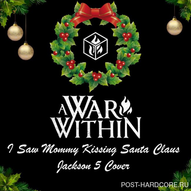 A War Within - I Saw Mommy Kissing Santa Claus [single] (2017)