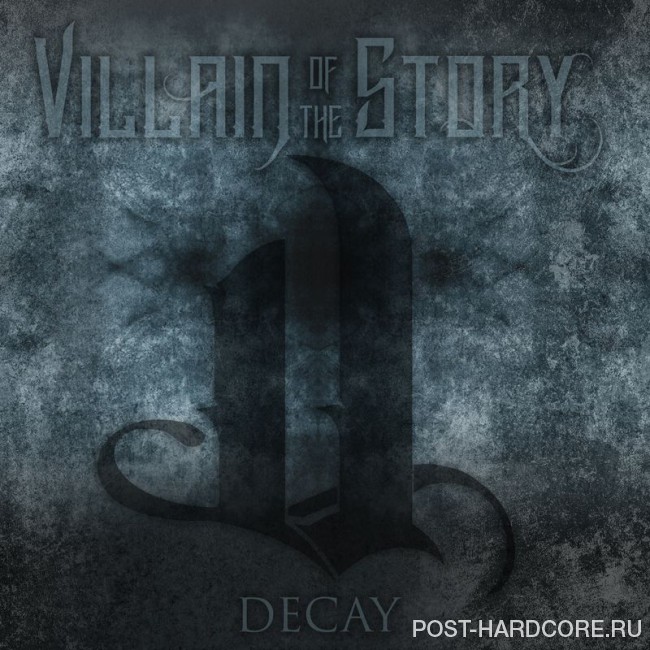 Villain of the Story - Decay [single] (2018)