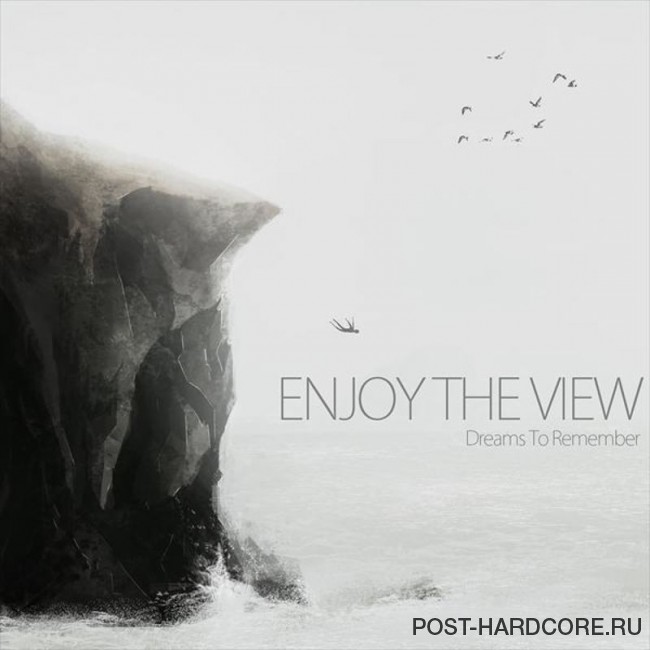 Enjoy The View - Dreams To Remember [EP] (2011)