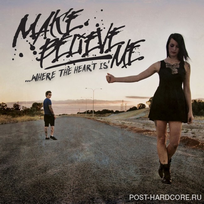 Make Believe Me - Where The Heart Is [EP] (2012)
