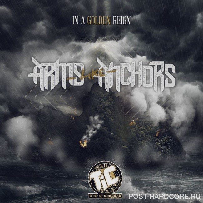 Arms Like Anchors - In a Golden Reign [EP] (2013)