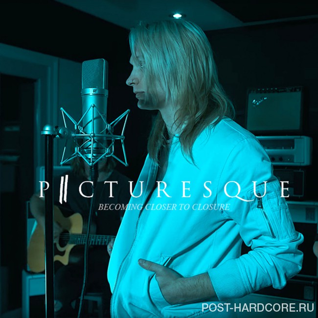 Picturesque - Becoming Closer to Closure (Acoustic) [single] (2018)