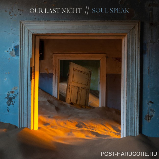 Our Last Night - Soul Speak [single] (2018)