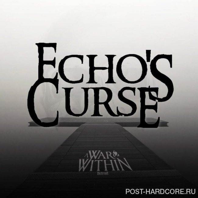 A War Within - Echo\'s Curse [single] (2018)