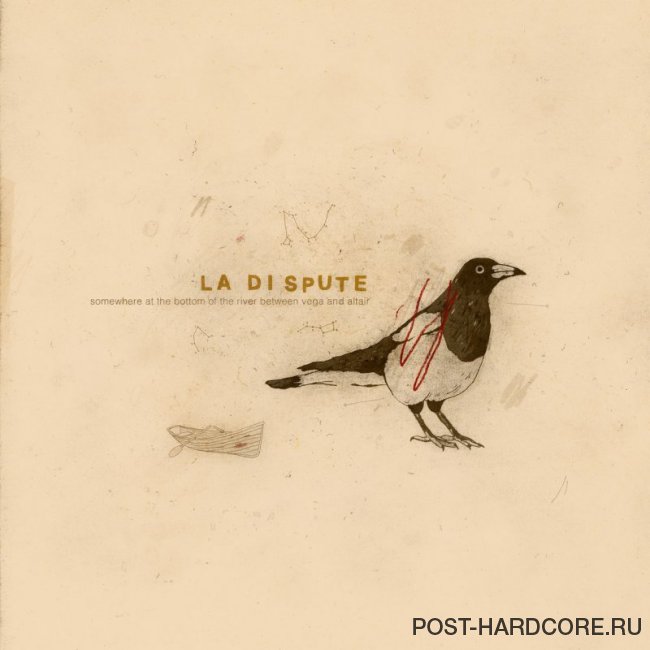 La Dispute - Somewhere At The Bottom Of The River Between Vega And Altair (2008)