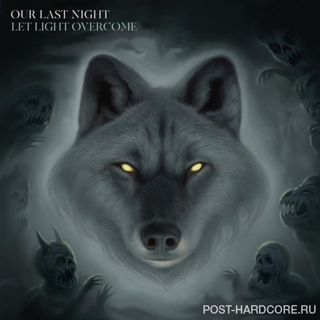 Our Last Night - Let Light Overcome (2019)