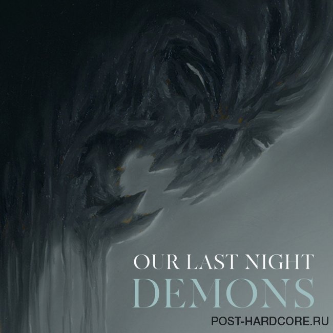 Our Last Night - Demons [single] (2019)