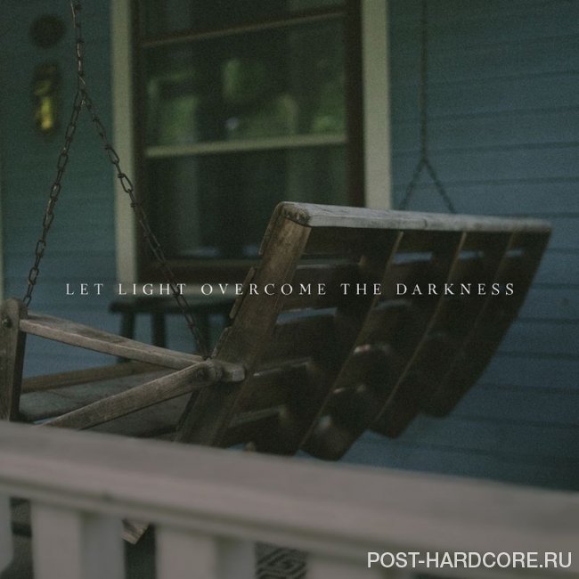 Our Last Night - Let Light Overcome The Darkness [single] (2019)
