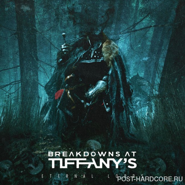 Breakdowns At Tiffany\'s - Eternal Lords (2020)