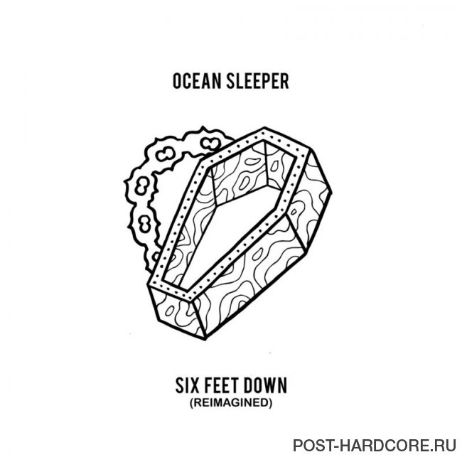 Ocean Sleeper - Six Feet Down (Reimagined) [single] (2020)