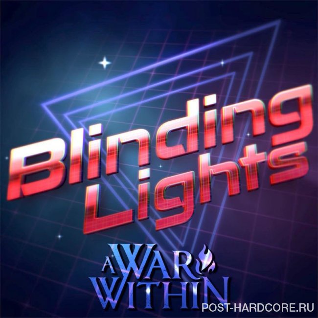A War Within - Blinding Lights [single] (2020)
