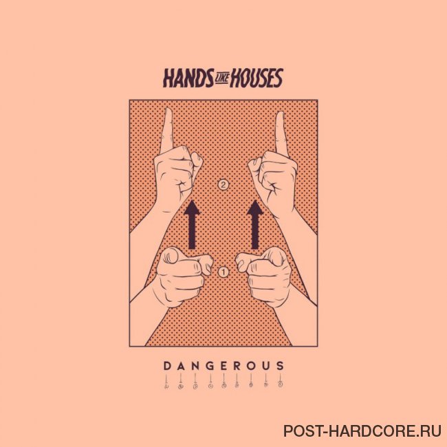 Hands Like Houses - Dangerous [single] (2020)