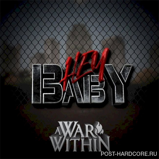 A War Within - Hey Baby [single] (2020)