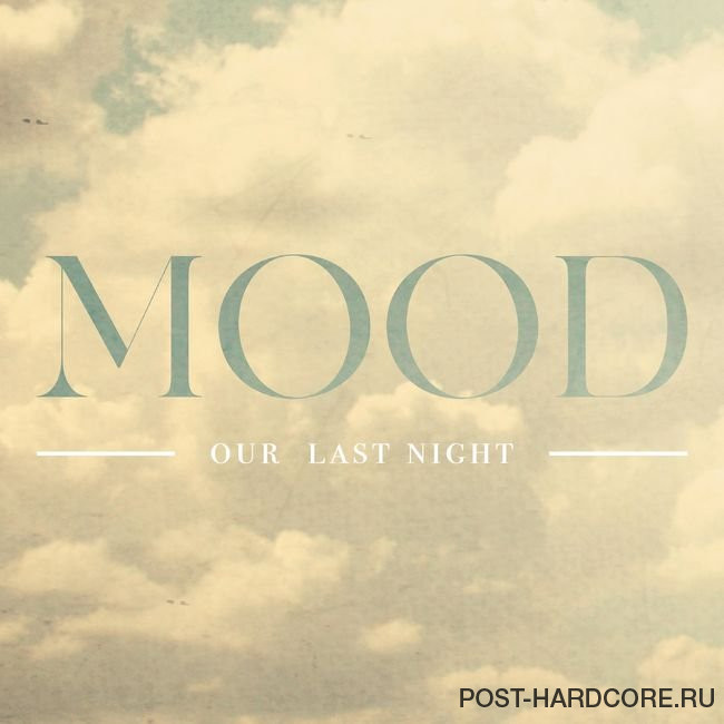 Our Last Night - Mood [single] (2020)