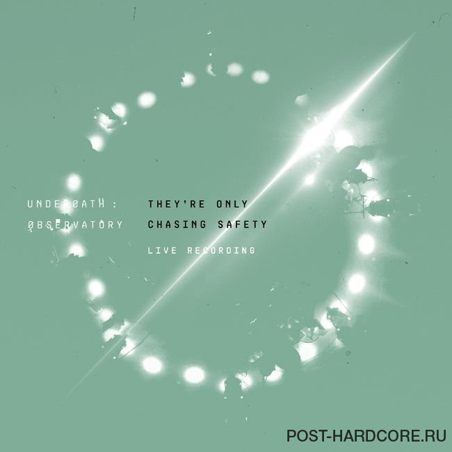 Underoath - THEY'RE ONLY CHASING SAFETY LIVE RECORDING (LIVE RECORDING FROM THE OBSERVATORY, TAMPA, FL) (2021)