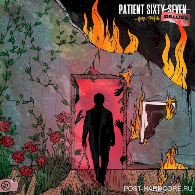 Patient Sixty-Seven - Home Truths (Deluxe Edition) (2021)