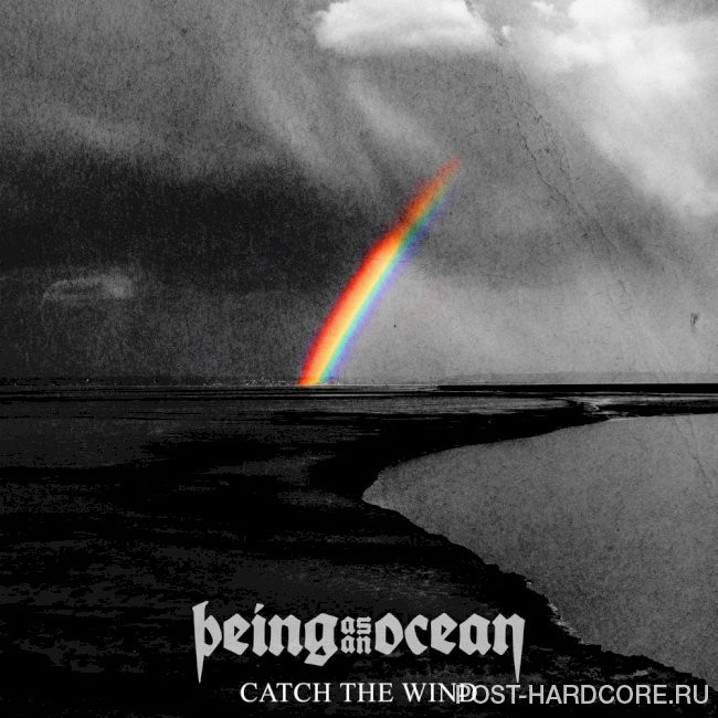 Being As An Ocean - Catch the Wind [single] (2021)