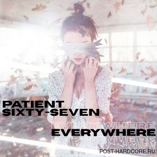 Patient Sixty-Seven - Everywhere [single] (2021)