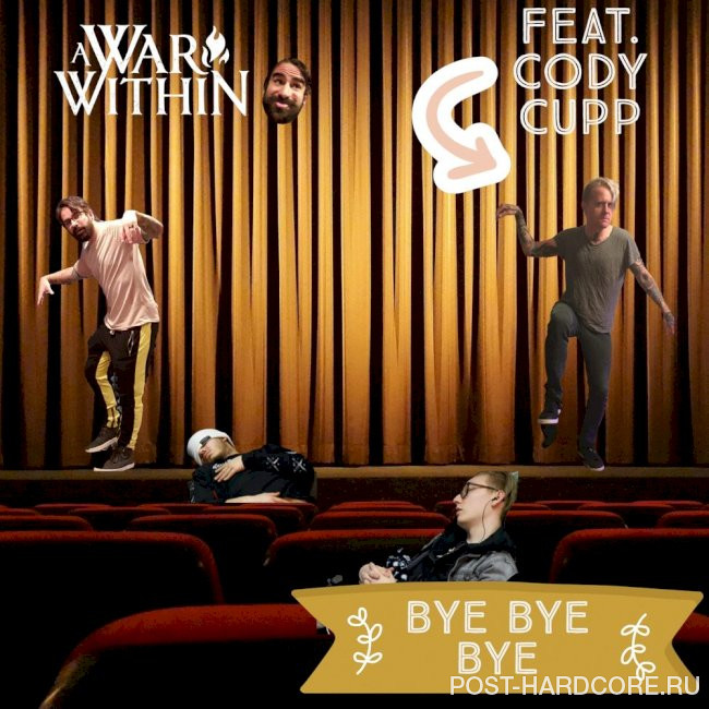 A War Within - Bye Bye Bye (feat. Cody Cupp) [single] (2021)