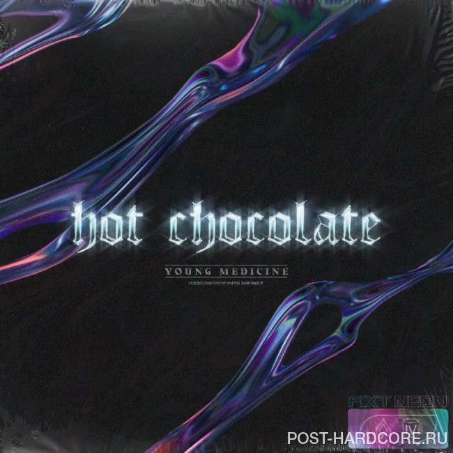 Young Medicine - Hot Chocolate [single] (2021)