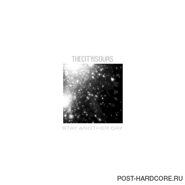 TheCityIsOurs - Stay Another Day [single] (2021)