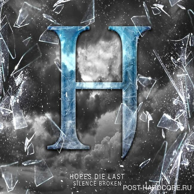 Hopes Die Last - Silence Broken [single] (2022)